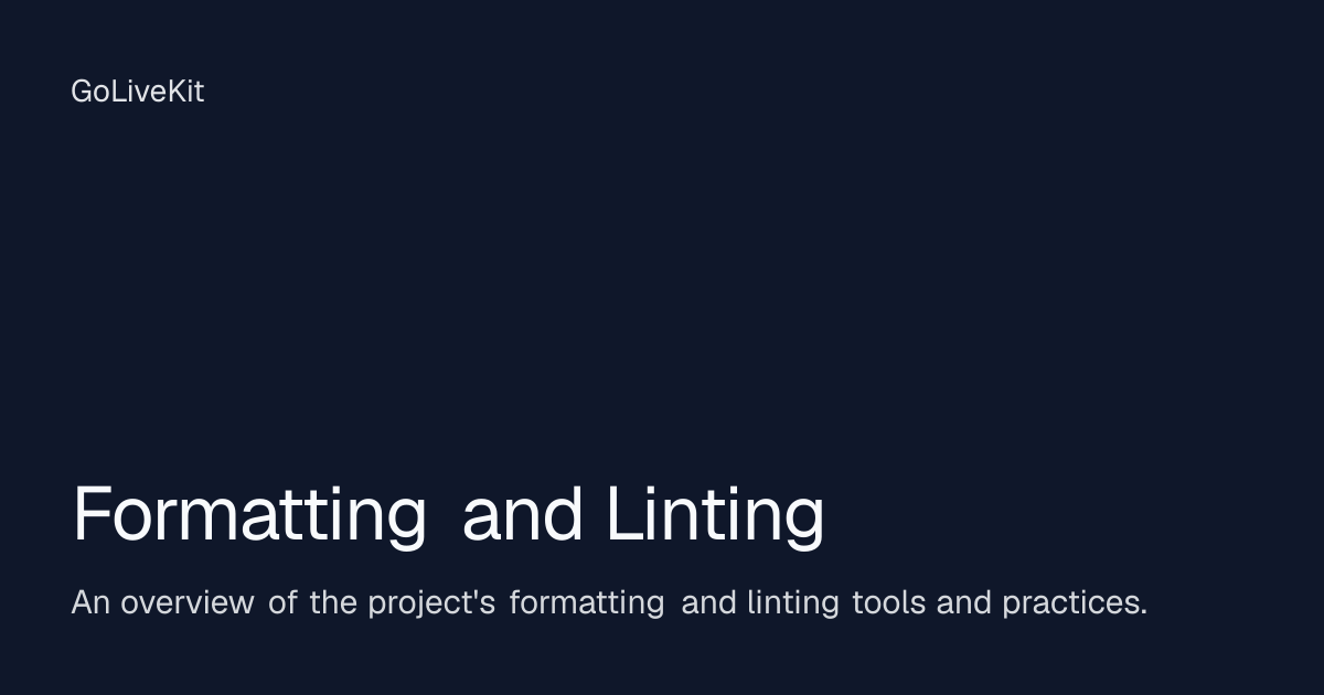 Formatting and Linting | GoLiveKit