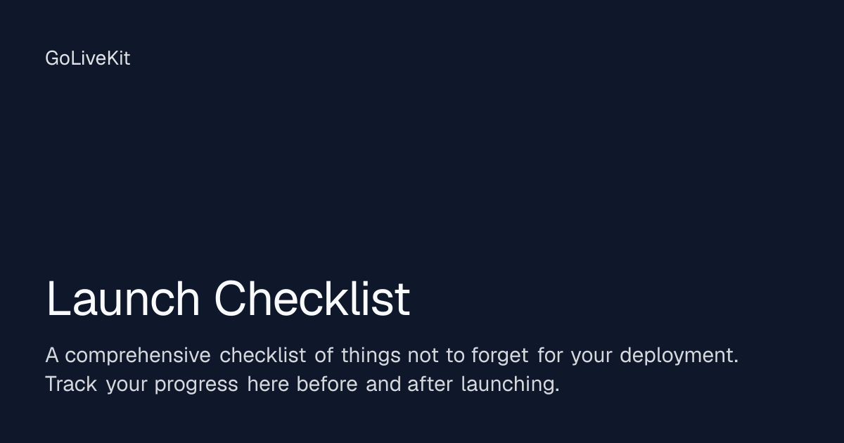 Launch Checklist | GoLiveKit